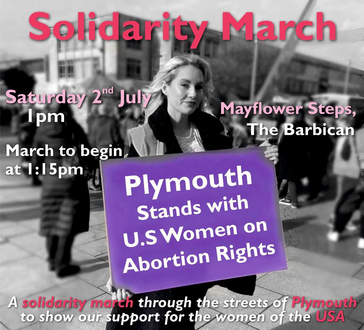 CharlotteHollo's tweet photo. Many in Plymouth were shocked at the Supreme Court’s decision last week - so on Saturday a few of us have organised a moment for people to come together and stand shoulder to shoulder with those US women having their rights taken away: https://t.co/j0uz3IQXGw https://t.co/dwaOaX6GN7