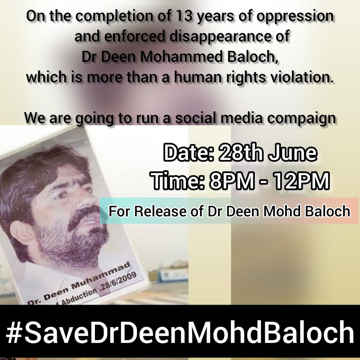 SammiBaluch's tweet photo. میں ان تمام لوگوں سے درخواست کرتی ہوں جوجبری گمشدگیوں کےعمل کے خلاف ہیں، اس دکھ اورتکلیف میں متاثرہ خاندانوں کے ساتھ ہیں اوران سےاظہارِیکجہتی کرناچاہتےہیں ان سے گزارش ہےکہ کل میرے والدڈاکٹردین محمدبلوچ کی جبری گمشدگی کو13سال مکمل ہونےپرسوشل میڈیاکمپئن میں حصہ لیکرہماری آواز بنیں۔ https://t.co/IWA5JkAMUa