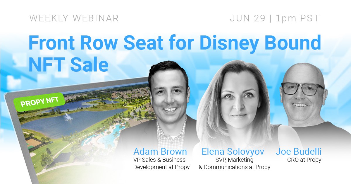 PropyInc's tweet photo. Register for a Front Row Seat for Disney Bound NFT Sale here: https://t.co/cpqBXsgD7h
Join Adam Brown, Elena Solovyov and Joe Budelli live on June 29, 1 PM PST when we hit the START button on our next real property NFT sale.
#PropyNFT #RealEstateNFT https://t.co/wCN1J6UpRk