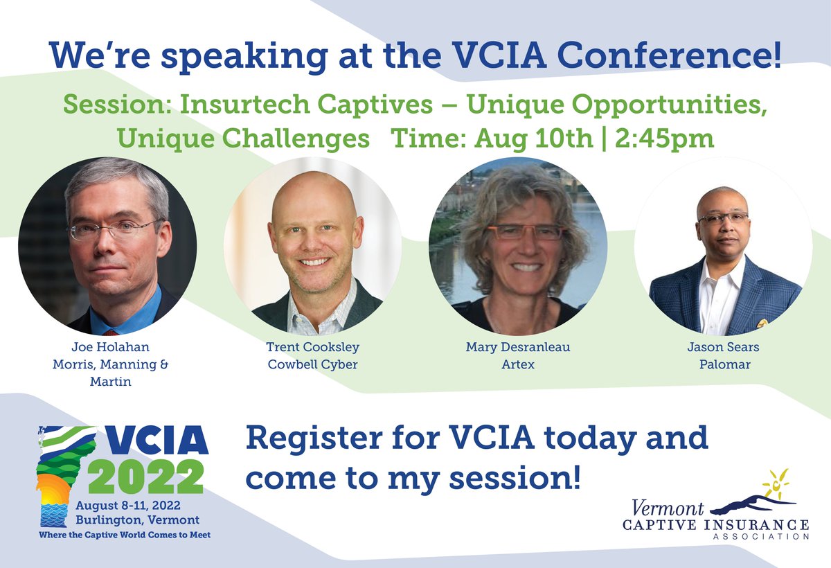 #SaveTheDate: @vciaconference #VCIA2022 session Aug 10 w/ Cowbell’s Trent Cooksley, <a href="/MMM_Law/">Morris, Manning & Martin</a>’s Joe Holahan, <a href="/artexrisk/">Artex Risk Solutions</a>’s Mary Desranleau, &amp; <a href="/PLMRinsurance/">Palomar</a>’s Jason Sears on the challenges &amp; benefits of maintaining a captive program for an #Insurtech company bit.ly/3QHqbu5