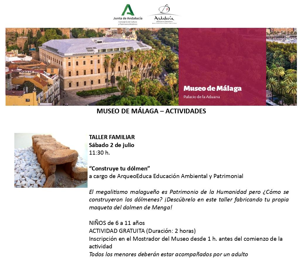Durante este mes de Julio volvemos al Museo de Málaga (Palacio de La Aduana) con una actividad GRATUITA para toda la familia. Construye y llévate a casa tu propia réplica en miniatura del dolmen de Menga.
En la imagen tenéis toda la info necesaria. ¡Os esperamos!