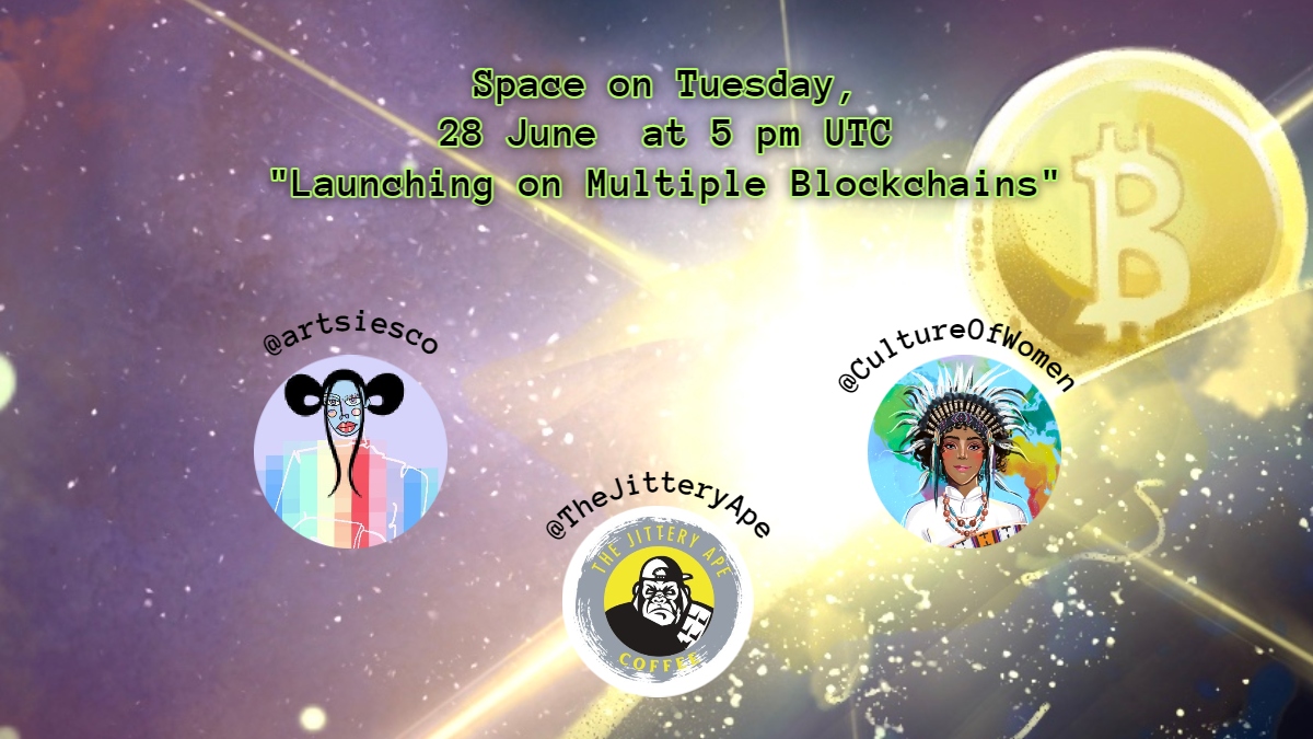 CultureOfWomen's tweet photo. #NFTCommmunity 

📢 Join our Space!
https://t.co/x4XTHMVBl9

We will talk about launching on multiple #blockchains 

Our speakers are @artsiesco &amp; @TheJitteryApe

⏳ 28 June 5 pm UTC!!! 

#NFTs #Crypto #NFTLaunch #SolanaNFTs #ETH https://t.co/4gitBOmJ87