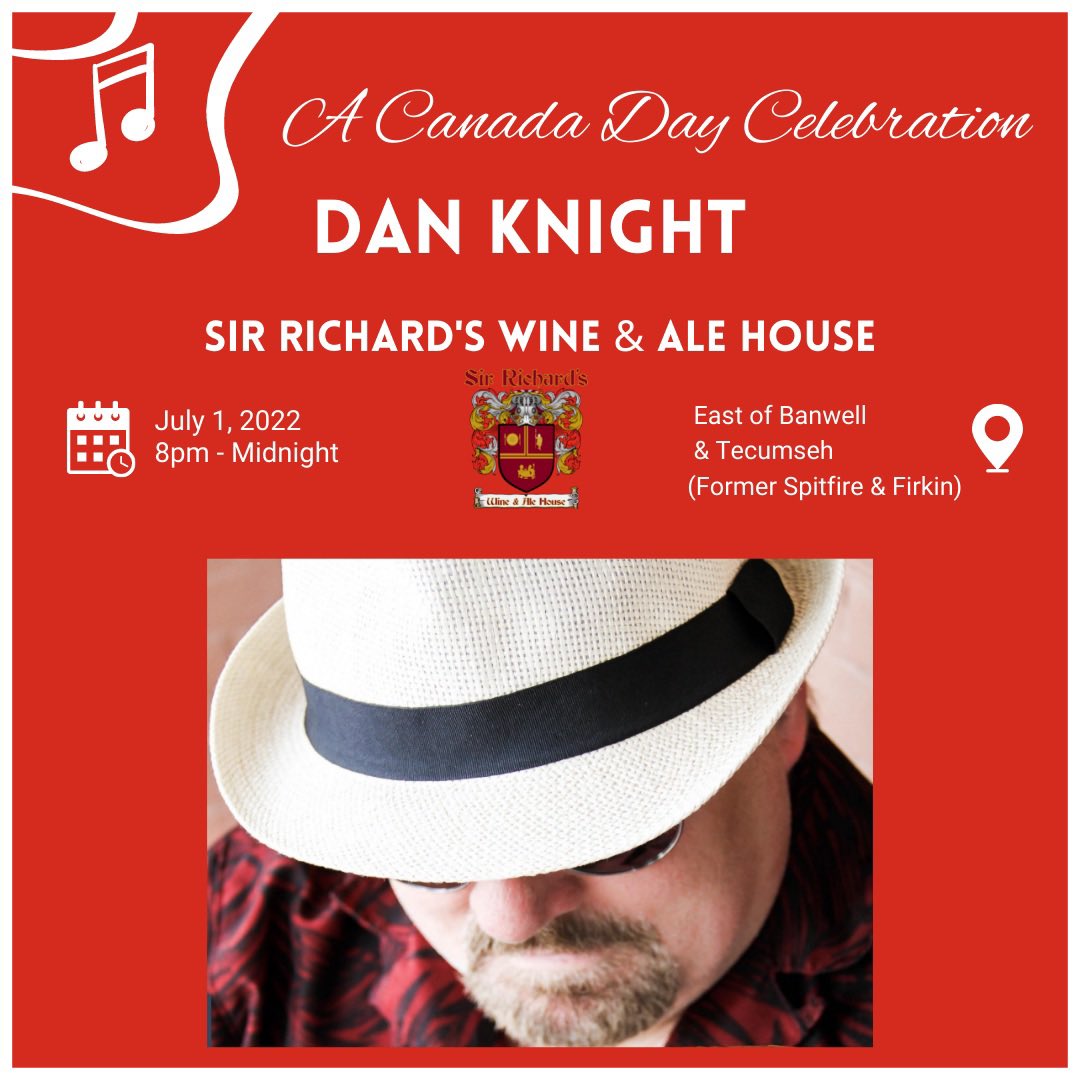 CANADA DAY entertainment!  

Dan Knight is in the house 8 pm to midnight! 

<a href="/TecumsehBIA/">Tecumseh BIA</a> <a href="/windsoriteDOTca/">windsoriteDOTca News</a> <a href="/519magazine/">519 Magazine | Windsor + London</a>  @WalkervilleBrew <a href="/DrinkWolfhead/">Wolfhead Distillery</a> 

#YQG