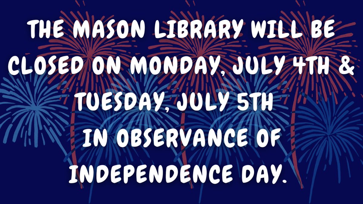 KeeneMasonLib's tweet photo. Hey everyone! Just as a heads up the @KeeneMasonLib will be closed next Monday, July 4th, and Tuesday, July 5th in observance of Independence Day. 

@KeeneState_ #KSCMasonLibrary #KeeneMasonLib #KeeneState #KeeneStateCollege #FourthofJuly #IndependenceDay https://t.co/LsvG1jxyQ2
