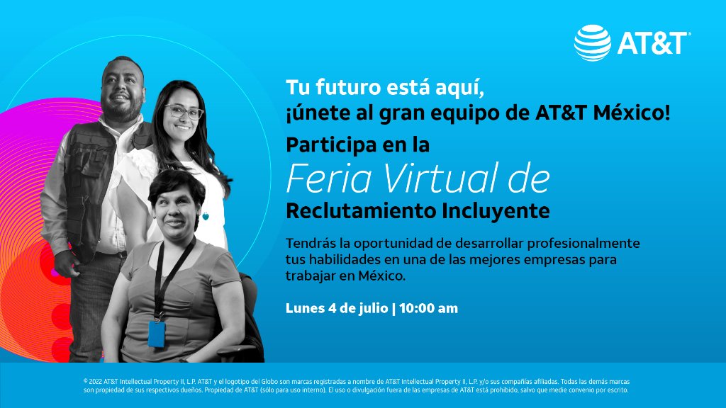 ATTMxEmpleos's tweet photo. ¡No te puedes perder nuestra Feria Virtual de Reclutamiento Incluyente! Acá te dejamos los detalles: 

📅 Lunes 4 de julio | 10:00 a.m.
📌 Evento online en Linkedin AT&amp;T México y en Facebook AT&amp;T Mx Empleos
👉 LinkedIn: https://t.co/Qkr7iKrhZs
👉 Facebook: https://t.co/Q8XrCrtCwC https://t.co/zbMk7uC3Gw