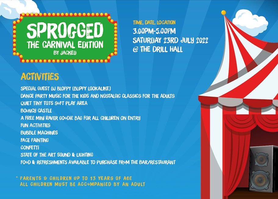 jackedevent's tweet photo. Roll up, Roll up, there's a new party in town from the creators of JACKED for all the family to enjoy!

Sprogged by JACKED
The Carnival Edition
3.00pm-5.00pm
Saturday 23rd July 2022
@ The Drill Hall

Parents &amp; Children up to 13 years of age.

Tix: https://t.co/eHhXMzzB5x https://t.co/0rINTZq7Q8