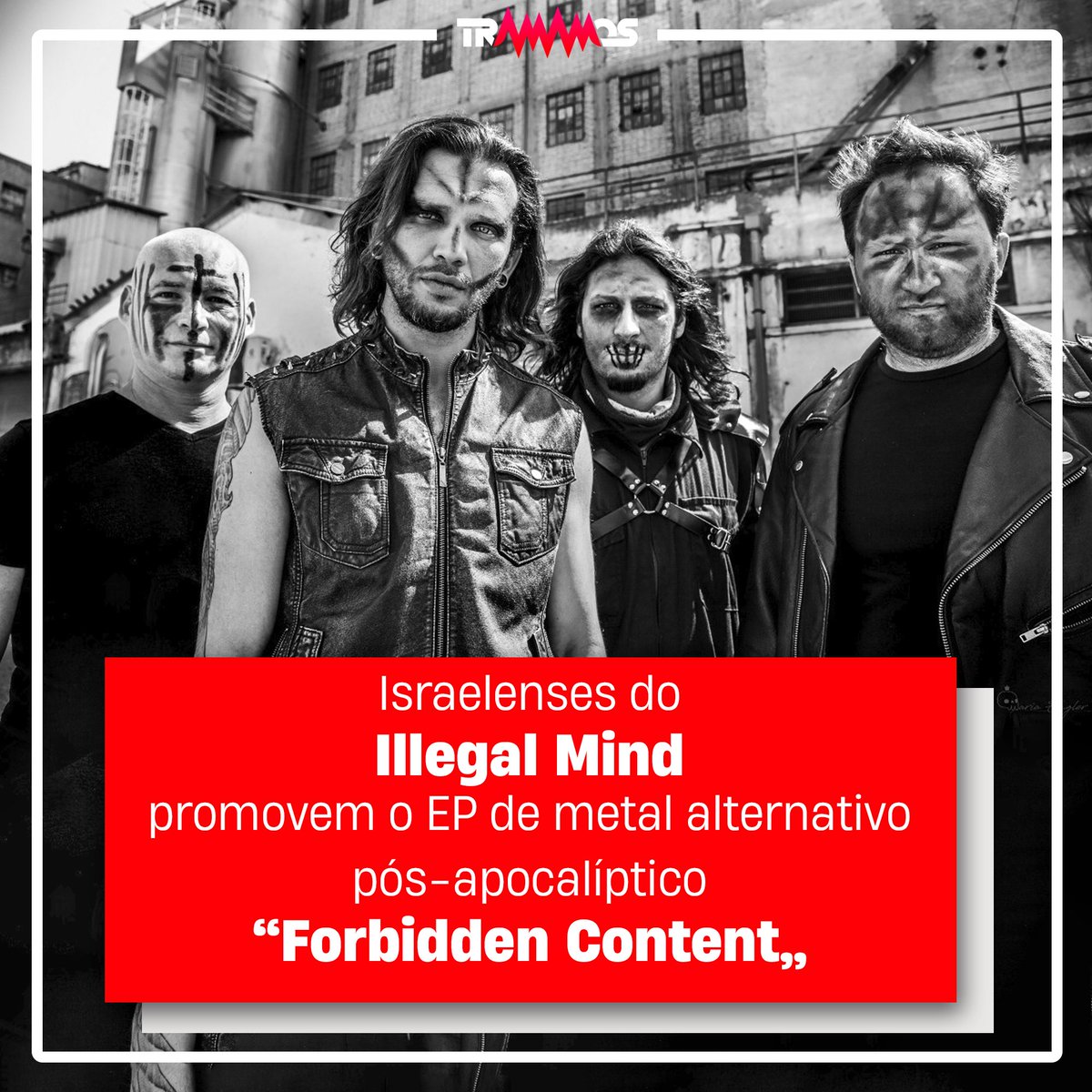 Tramamos's tweet photo. A banda de banda de #Metal Alternativo Pós-Apocalíptico de Tel Aviv, Israel, #ILLEGALMIND, lançou o EP “#ForbiddenContent”, com 2 lyric videos em “#Free” e “#BleedingSky”... - https://t.co/CuuchYqUoZ https://t.co/A5uYtYzz0o