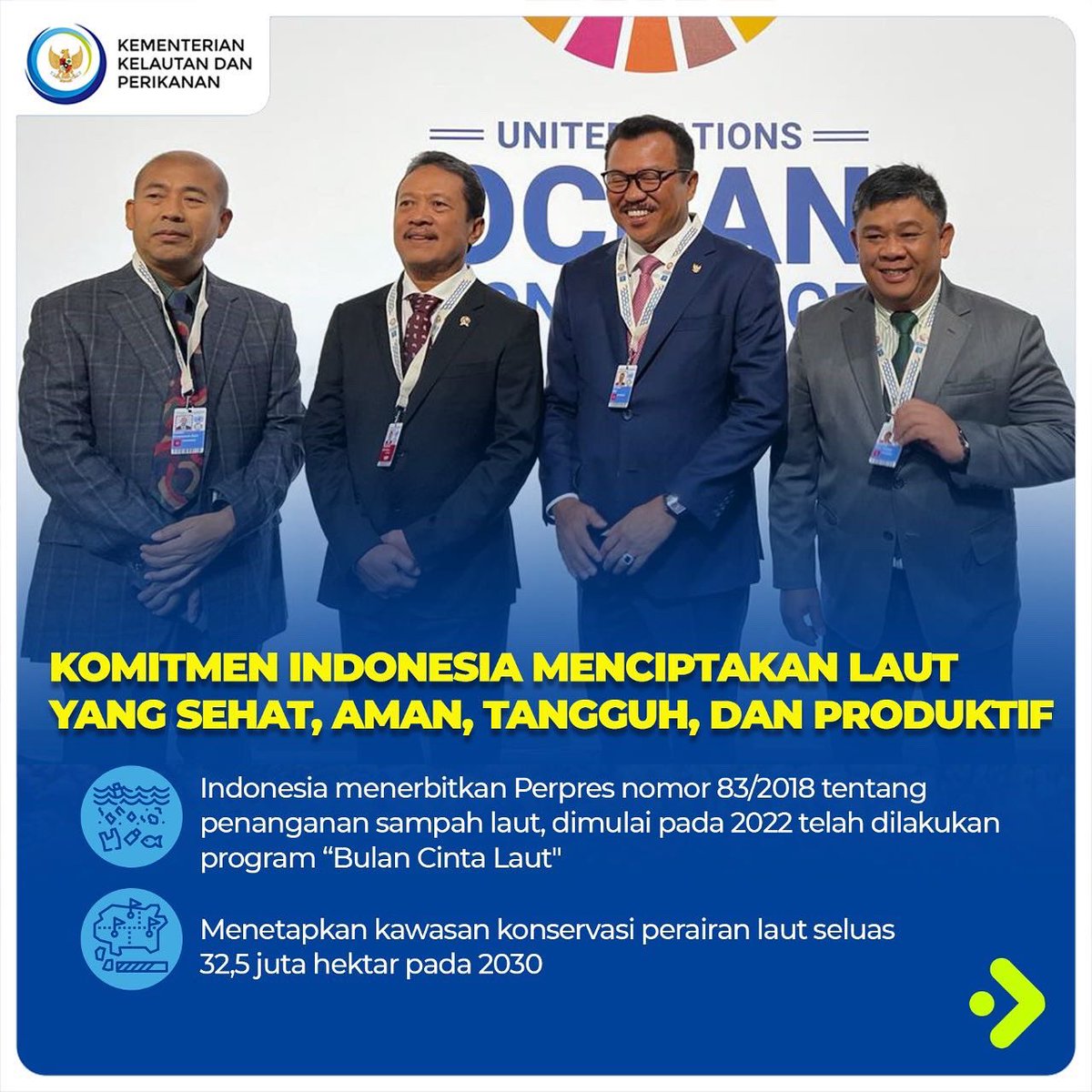 Indonesia telah menerbitkan mekanisme sertifikasi HAM perikanan, kebijakan penangkapan ikan terukur berbasis kuota, dan melampaui target kawasan konservasi mencapai 28,4 ha pada 2021.

#TrenggonodiUNOC2022 #SaktiWahyuTrenggono #KKPAccelerate