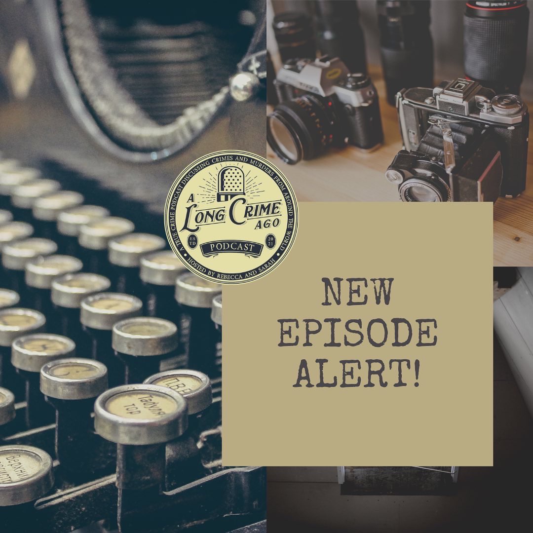 ALongCrimeAgo's tweet image. NEW EPISODE OUT NOW! Check it out! 📣

#truecrimepodcast #truecrime #murder #crime #applepodcasts #spotifypodcasts #pandorapodcasts #thehusbanddidit #chilling #allthecrime #truecrimecommunity #oldcrimers #truecrimefan