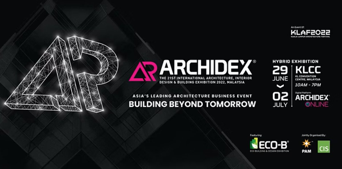 MyCEB's tweet photo. ARCHIDEX – International Architecture, Interior Design and Building Exhibition Malaysia 
29 June – 02 July 2022 
Kuala Lumpur Convention Centre

Read more at https://t.co/H1cC0T9n8o
#ARCHIDEX https://t.co/jhc4tijWLx