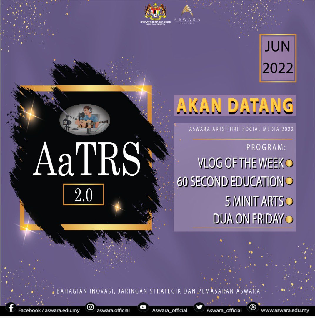 Nantikan ARTS THRU SOCIAL MEDIA 2022 

AaTRS 2.0 adalah satu kerjasama bersama Alumni ASWARA yang akan berkongsi ilmu dengan kandungan program yang bermula pada Jun 2022 seperti :

🎥  VLOG OF THE WEEK
📚  60 SECOND EDUCATION
 🎨  5 MINIT ARTS
🕌  DUA’ ON FRIDAY