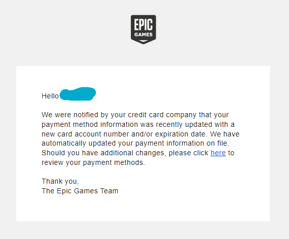QueenKaijuPixel's tweet image. Bringing this to EVERYONE's attention.
I purposely didn't have my most recent card on my account because Epic has falsely charged me before, and this way I could have paypal to back me up if it happens again. I got this email, called my bank, and found out EPIC CONTACTED THEM (+)