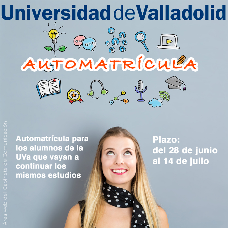 📢Abierto el plazo de automatrícula para nuestros estudiantes #UVa que van a seguir cursando el mismo grado en el 2022-2023 👉uva.es/automatricula