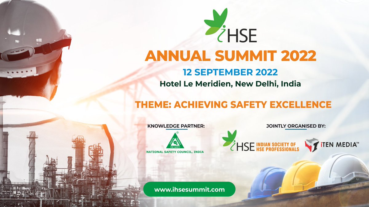 Register Now for <a href="/ihsesummit/">iHSE Annual Summit</a> 2022, Aiming to tackle the most prevalent issues facing the global HSE industry
👉12 Sep22 Hotel Le Méridien, New Delhi
👉 Register Now : bit.ly/3nhDunt 

#safety #environment #leadership  #business #leaders #health #nsc #energy #society #hse