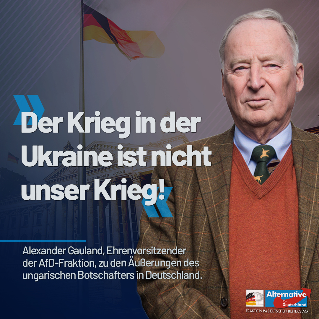AfDimBundestag's tweet image. Der Krieg in der #Ukraine ist nicht unser Krieg! 
Alexander Gauland, Ehrenvorsitzender der AfD-Fraktion, zu den Äußerungen des ungarischen Botschafters in Deutschland: 👇
afdbundestag.de/alexander-gaul…
