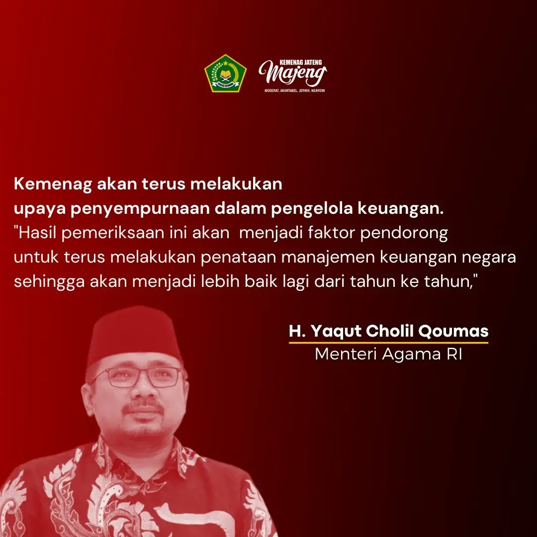 Badan Pemeriksa Keuangan (BPK) RI memberikan predikat Opini Wajar Tanpa Pengecualian (WTP) atas Laporan Keuangan Kementerian Agama (LKKA) tahun 2021.