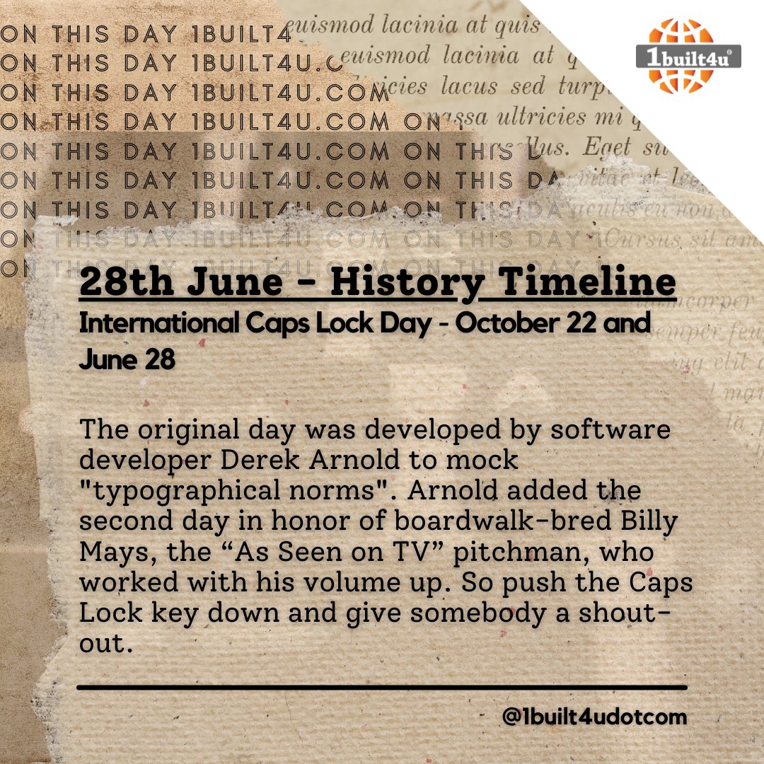 1built4udotcom's tweet photo. 28thJune-HistoryTimeline
International Caps Lock Day - 22Oct and 28June
Read More at-
https://t.co/4X9ZxEoL2w
Visit us-
https://t.co/eAfne9bnOD
#1built4udotcom #onthisday1built4uotcom #onthisdayinhistory #historytrivia #TriviaTuesday #CAPSLOCKDAY #billymays #DerekArnold https://t.co/PJrpA9ZPaC