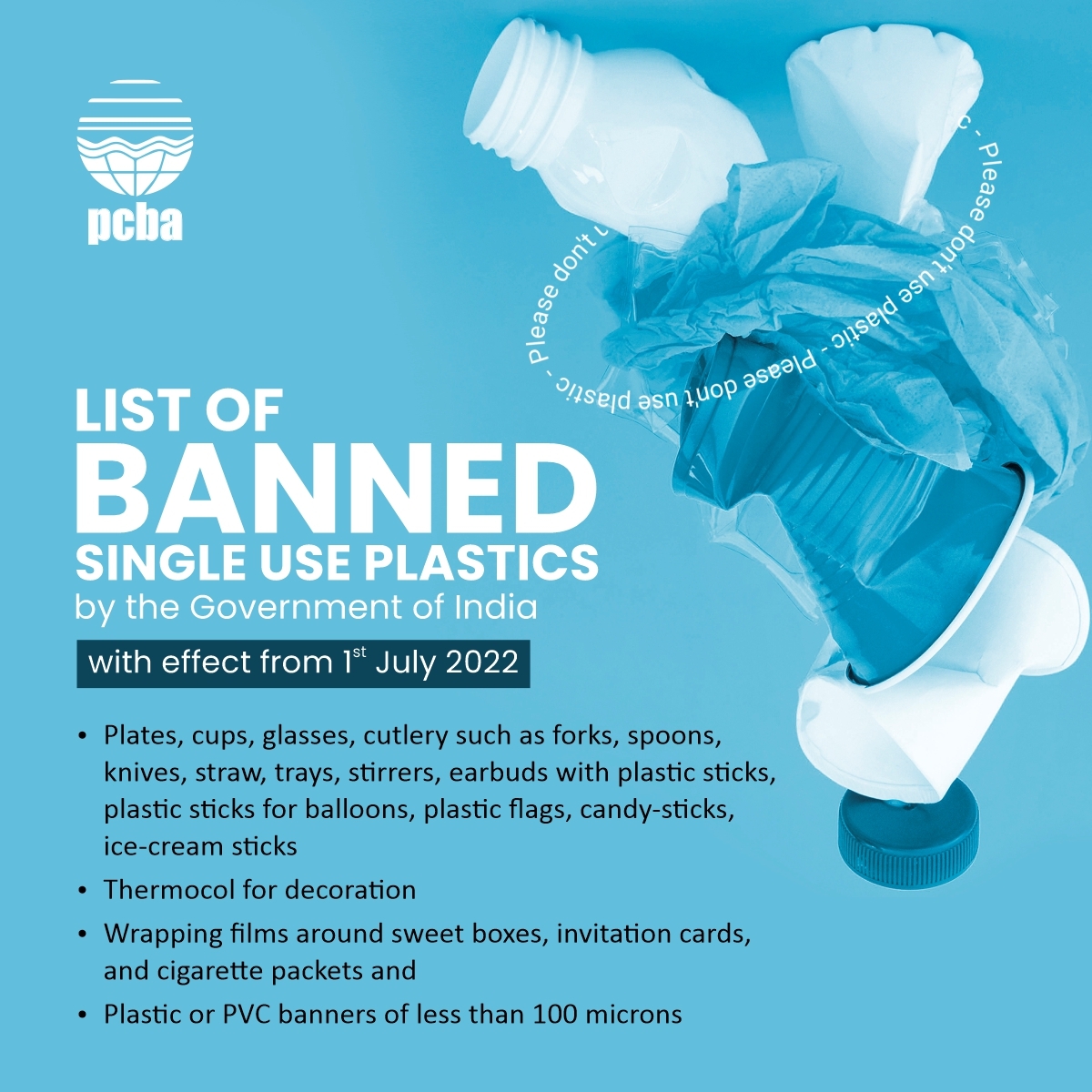 Government of India has banned manufacture, import, stocking, distribution, sale and use of the following Single Use Plastics with effect from 1st July, 2022.

#SingleUsePlastic #PlasticBan #StopUsingPlastic