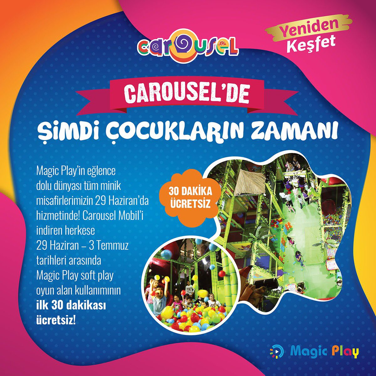 avmcarousel's tweet image. Magic Play’in eğlence dolu dünyası tüm minik misafirlerimizin 29 Haziran’da hizmetinde! Carousel Mobil’i indiren herkese 29 Haziran – 3 Temmuz tarihleri arasında Magic Play soft play oyun alan kullanımının ilk 30 dakikası ücretsiz! #CarouselAVM #YenidenKeşfet #MagicPlay