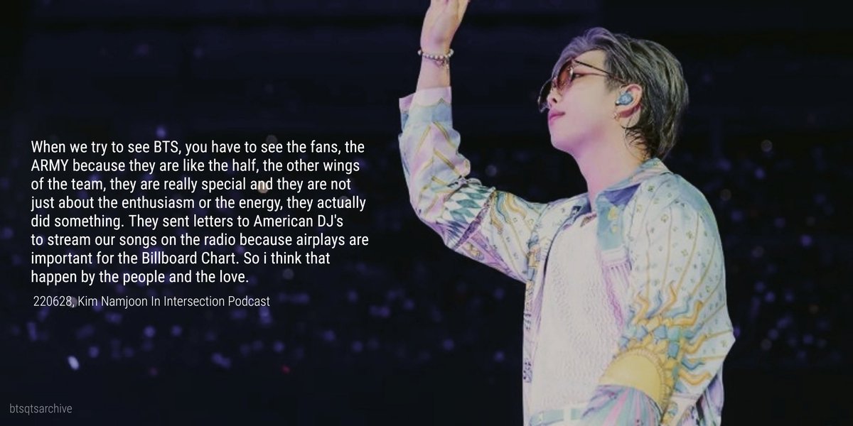 wangteaco's tweet photo. "When we try to see BTS, you have to see the fans, the ARMY because they are like the half, the other wing of the team, they are really special" ㅡ 220628, Kim Namjoon In Intersection Podcast https://t.co/bKE1X7E1EU