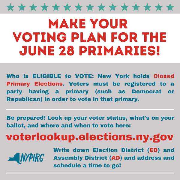NYPIRG's tweet photo. TODAY is Primary Election Day in NY, so #GetOutTheVote! Polls are open until 9 PM. Visit https://t.co/ao8eFEvsHK to find your party enrollment status, what's on your ballot, and where to vote for the 6/2022 Primaries. Democracy works better when all eligible voters take part! https://t.co/fo32Ub2C8I
