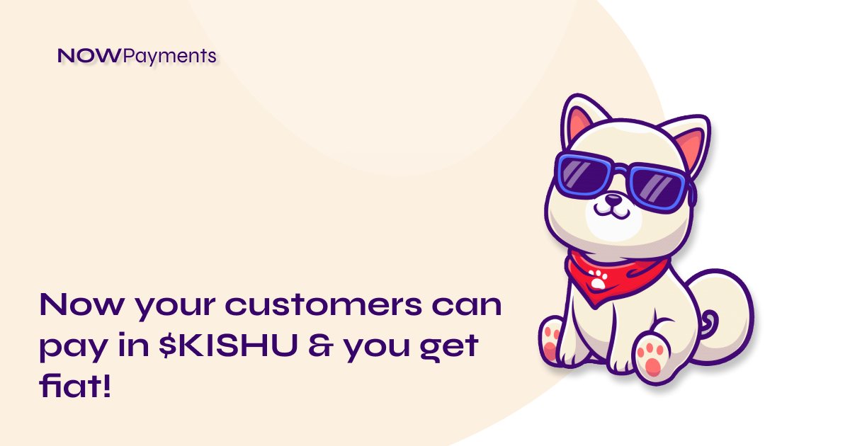NOWPayments_io's tweet photo. Imagine your customer could pay with #KISHU &amp; you get #fiat! 💎
It’s possible NOW via our #crypto2fiat feature 🔥

Hey, #KISHUARMY, it’s a new opportunity to turn $KISHU into a global #cryptocurrency! Right, @InuKishu? 🚀

Let's learn more here 👇
👉 https://t.co/SMDYQ5kRuK https://t.co/izOmWFouma