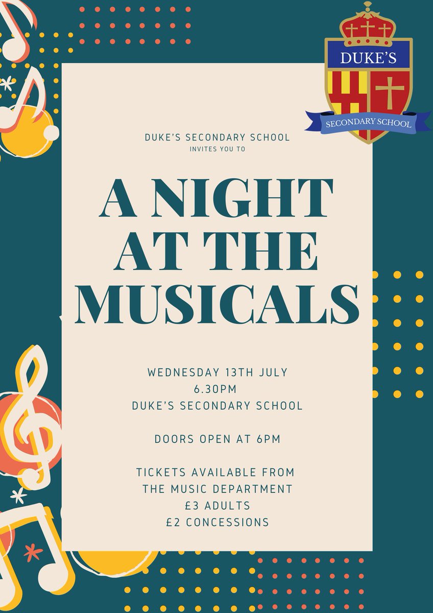 A NIGHT AT THE MUSICALS
13th July at 6.30pm
Tickets are now available from the Music department @DukesNCEAT <a href="/NCEAMusic/">NCEA_Primary_Music</a>
