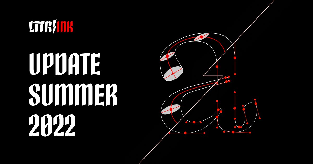 LTTR/INK for Glyphs Update: Summer 2022 - mailchi.mp/6a63810a6bfc/w…