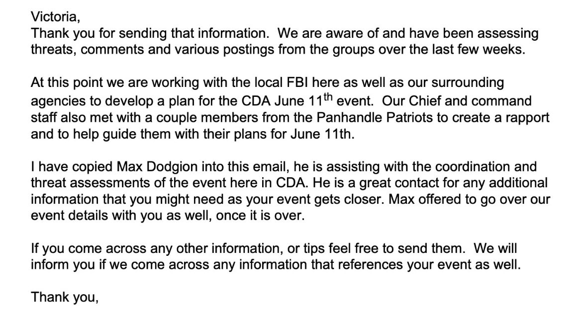The emails were obtained by @PropOTP via records requests. Here’s one “At this point we are working with the local FBI here as well as our surrounding agencies to develop a plan for the June 11th [Coeur d’Alene] event,” city police wrote in one May 31st email