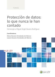 _JavierAlvarez's tweet photo. Gracias @lauradavara y @Edavara por haber contado conmigo para participar en la obra homenaje al Dr. M.A. Davara. “Protección de datos” lo que nunca le han contado” de la @LaLeyNext. Me siento orgulloso de haber podido contribuir en el reconocimiento. @ICADE_Derecho https://t.co/03YTGtX2e2