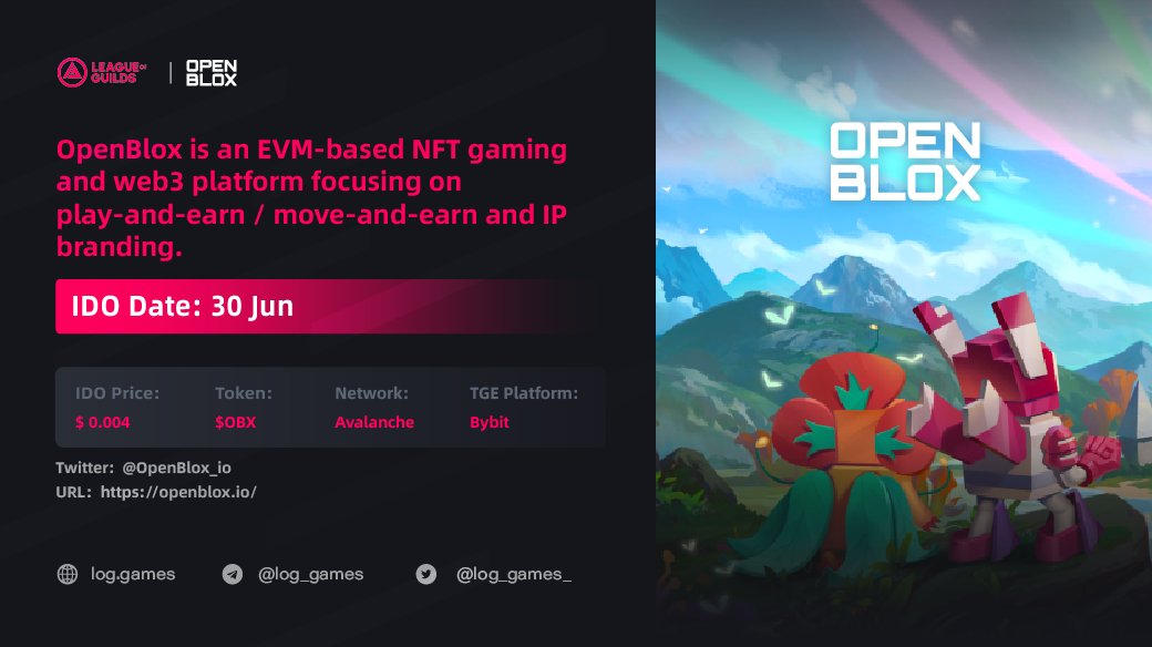 #IDO Information

Project: OpenBlox <a href="/OpenBlox_io/">OpenBlox🔺💙</a>
OpenBlox is an EVM-based #NFT #gaming and #web3 platform focusing on #PlayAndEarn / #MoveAndEarn and IP branding.

🪙Token: $OBX 
⏰IDO Date: 30 Jun 
💰IDO Price: $ 0.004 
⛓️Network: #Avalanche  
TGE Platform: <a href="/Bybit_Official/">Bybit</a>
