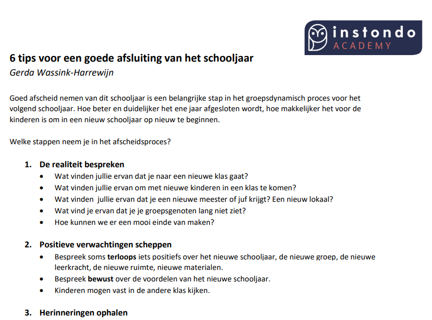 Download nu de gratis whitepaper van Gerda Wassink-Harrewijn over 6 tips voor een goede afsluiting van het schooljaar!

Gerda is docent bij Instondo Academy en verzorgt 2 mooie opleidingen.
Zie instondo-academy.nl voor meer informatie.
Whitepaper --> lnkd.in/euUVVyXA