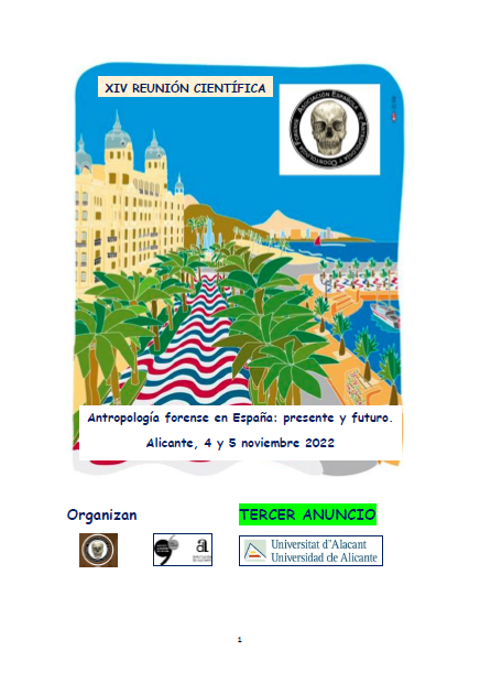 La Asociación Española de Antropología y Odontología Forense (AEAOF) ha designado como sede de su XIV Reunión Científica a la ciudad de Alicante.