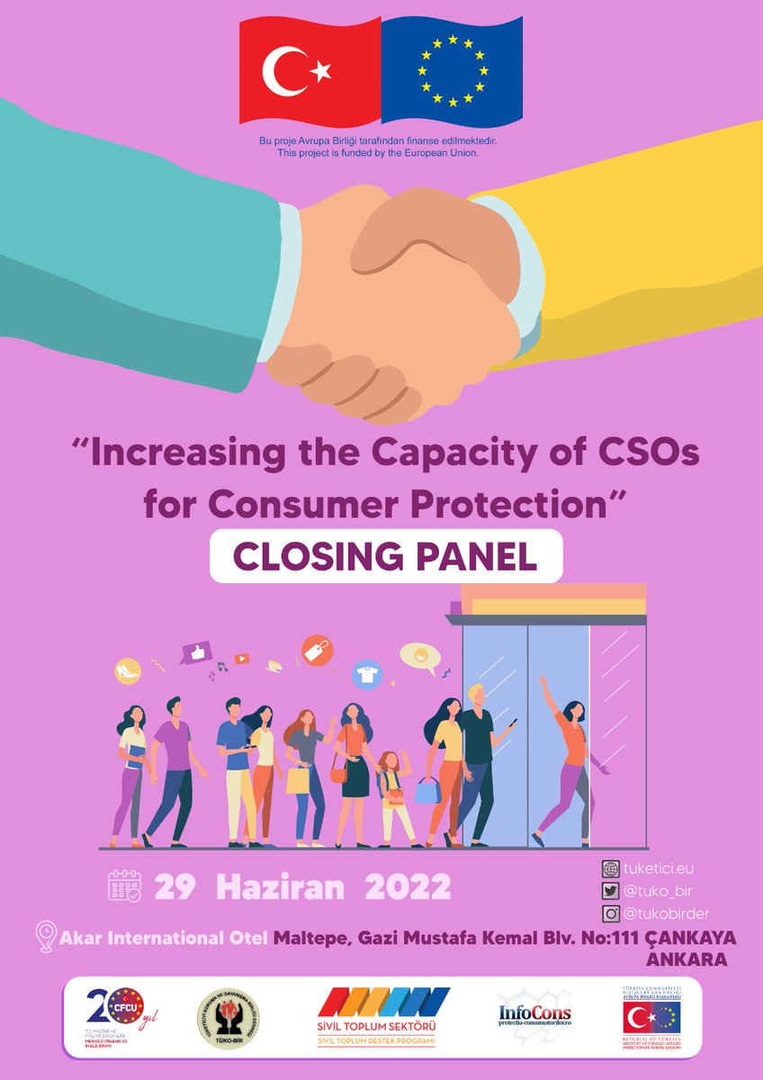 "Tüketicinin Haklarını Korumak için Sivil Toplum Kuruluşlarının Kapasitesinin Artırılması" isimli projemizin kapanış paneline davetlisiniz!

Tarih: 29 Haziran 2022
Saat: 10:30
Yer: Akar International Hotel

<a href="/ABBaskanligi/">T.C. Dışişleri Bakanlığı Avrupa Birliği Başkanlığı</a>
 @cfcuturkey
 <a href="/sivilsektor/">Sivil Toplum Sektörü</a>