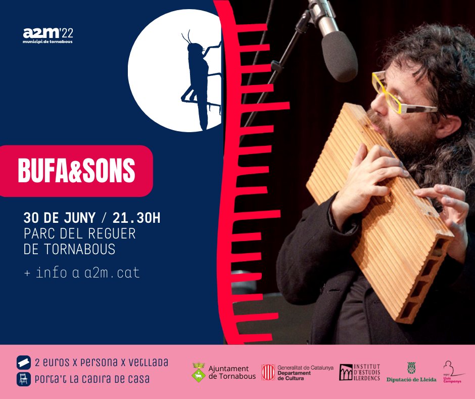 a2m_cultura's tweet image. #festivala2m🦗

📢 Vetllada 01/
Bufa&amp;amp;Sons amb @xavibufa

📆 30 JUNY / 21.30H
📍 Parc del Reguer de #Tornabous goo.gl/maps/rooqdzTyG…
+ info a a2m.cat/a2m22-bufa-son…

Entrada, 2 euros. No t'oblidis de portar-te la cadira per seure! #música #municipideTornabous #concert #bufasons