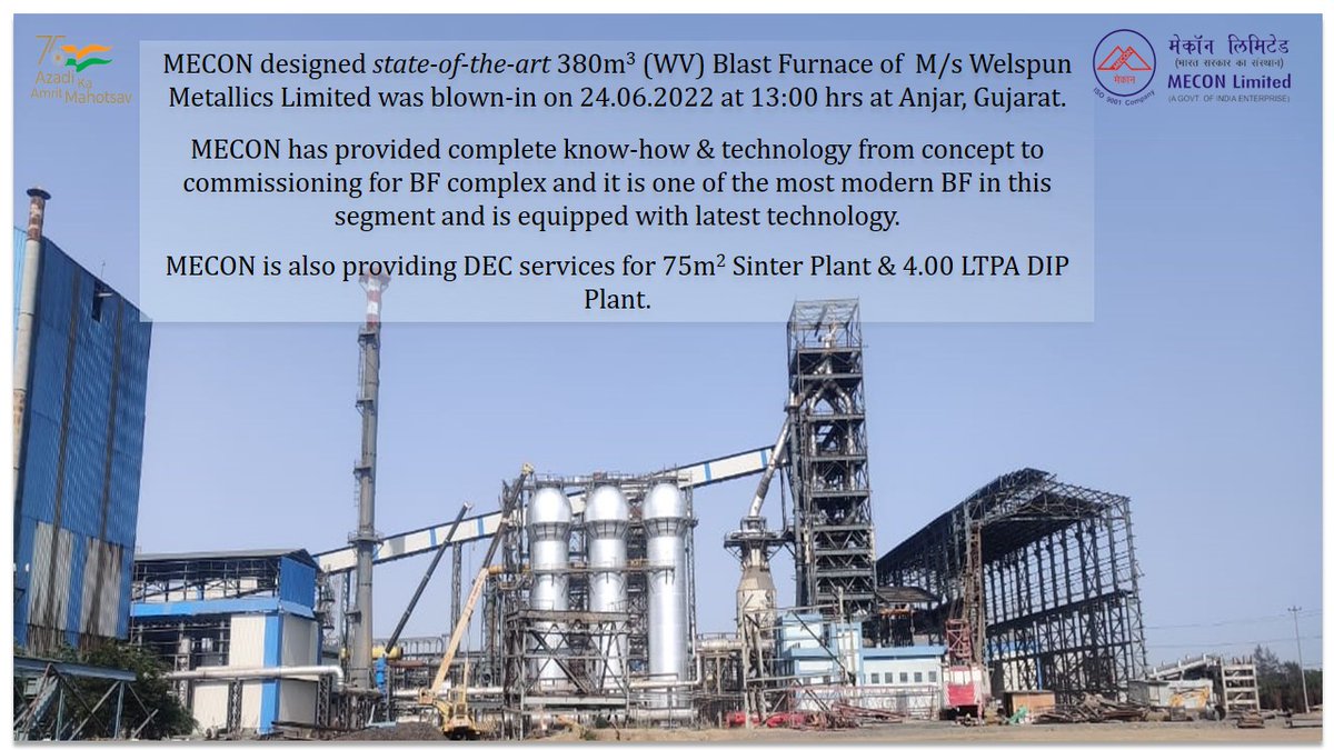 MECONLimited's tweet photo. #MECON takes pride in providing complete know-how &amp; technology from Concept to Commissioning for 380 m3 (Working Vol.) Blast Furnace of M/s Welpsun Metallics Ltd. It is one of the most modern BF, equipped with latest technology and was blown in at Anjar, Gujarat on 24.06.2022. https://t.co/N7GTfC0Elg