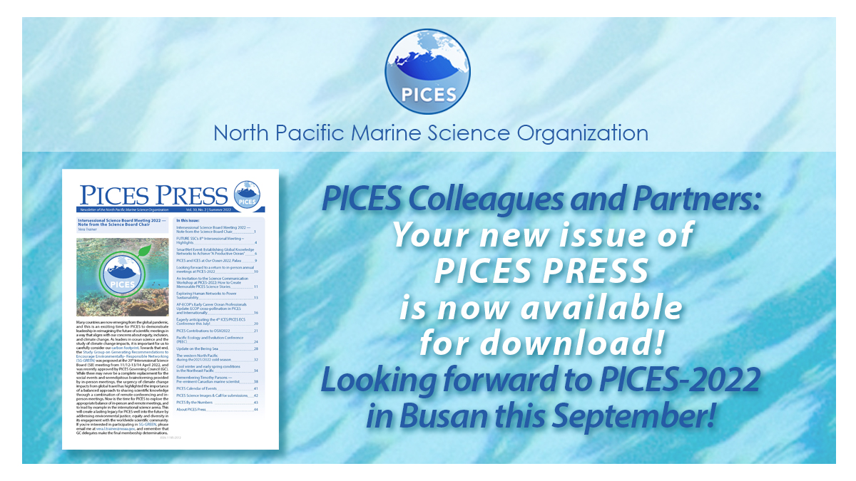 Your summer issue of PICES Press is ready! meetings.pices.int/publications/p… Includes important information on PICES-2022 in Busan this fall. Happy summer reading! Your feedback is appreciated! Please share with colleagues. #MarineScience #UNDOS #CollaborativeScience