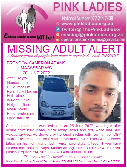 ThePinkLadiesOr's tweet photo. #MissingMinorsPinkLadies 
Missing: Macassar WC Brendon Cameron Adams 32yrs 25 June 2022
NOTE ONLY ADMINS ARE ALLOWED TO MAKE ANNOUNCEMENTS ONCE SAPS CONFIRMS. Admins https://t.co/XHkihWcNrr
