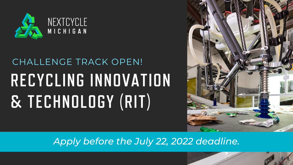 LoopFund's tweet photo. #NextCycleMichigan is seeking projects that create novel material recovery or sorting technologies, recycled content products, new uses for organics, or other innovations for the Recycling Innovation &amp; Technology #RIT track. Applications close July 22: https://t.co/3aTB3RQxH3 https://t.co/5I2jB9AcwD