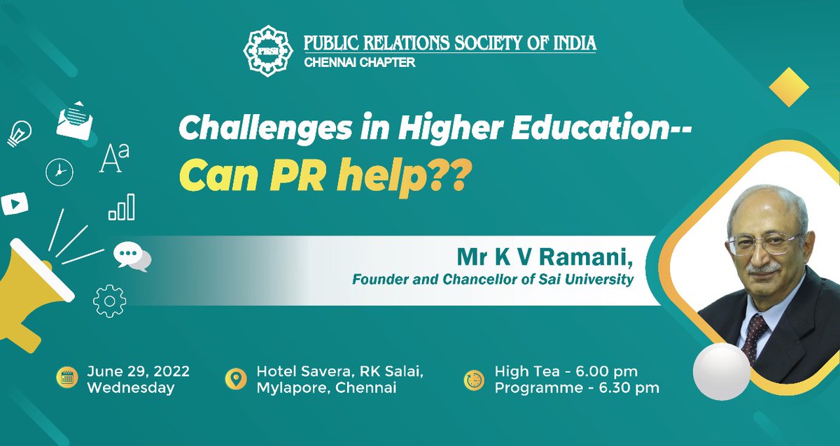 PRSIChennai's tweet photo. PRSI Chennai Chapter cordially invites

Challenges in Higher Education-- Can PR help??
Mr K V Ramani, Founder and Chancellor of Sai University
June 29, 2022 Wed.
Hotel Savera, RK Salai, Mylapore, Chennai
High Tea - 6.00 pm Programme - 6.30 pm
For more info
https://t.co/ZuhssUFvhr https://t.co/NwORzEIPjk