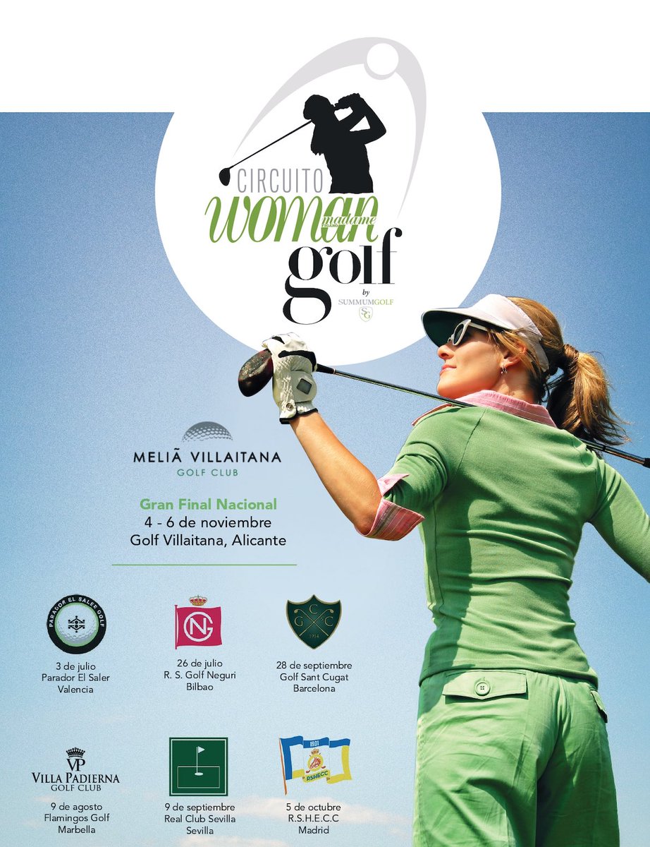 summumgolf's tweet photo. Calendario Segunda edición Circuito #WomanGolf @RevistaWoman 

El Saler (Valencia) 3/07
Neguri (Bilbao) 26/07
Villapadierna (Marbella) 9/08
Real Club Sevilla Golf 09/09
Sant Cugat (Barcelona) 28/09
RSHECC (Madrid) 05/10

@FalconeriTweet @MeliaHotelsInt @WilsonGolfSpain https://t.co/tU5NvF3JzK