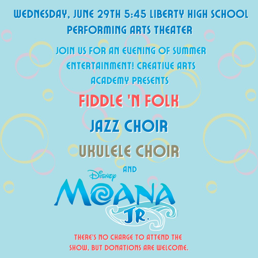 Join us for an evening of summer entertainment! Creative Arts Academy Presents: Fiddle 'N Folk, Jazz Choir, Ukulele Choir, &amp; DISNEY MOANA JR. Wed. 6/29 5:45PM. There's no charge to attend the show, but donations are welcome. ow.ly/fr4X50JJBWG #LPSSummer2022 <a href="/LIBERTYSCHOOLS/">LPS53</a>