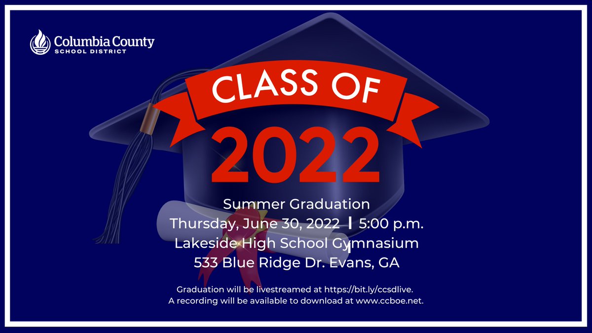 Summer graduation for the Class of 2022 will take place Thursday, June 30, 2022, beginning at 5:00 p.m., at Lakeside High. The ceremony will be live-streamed at bit.ly/ccsdlive and a recording will be available to download at ccboe.net. Congrats, graduates!