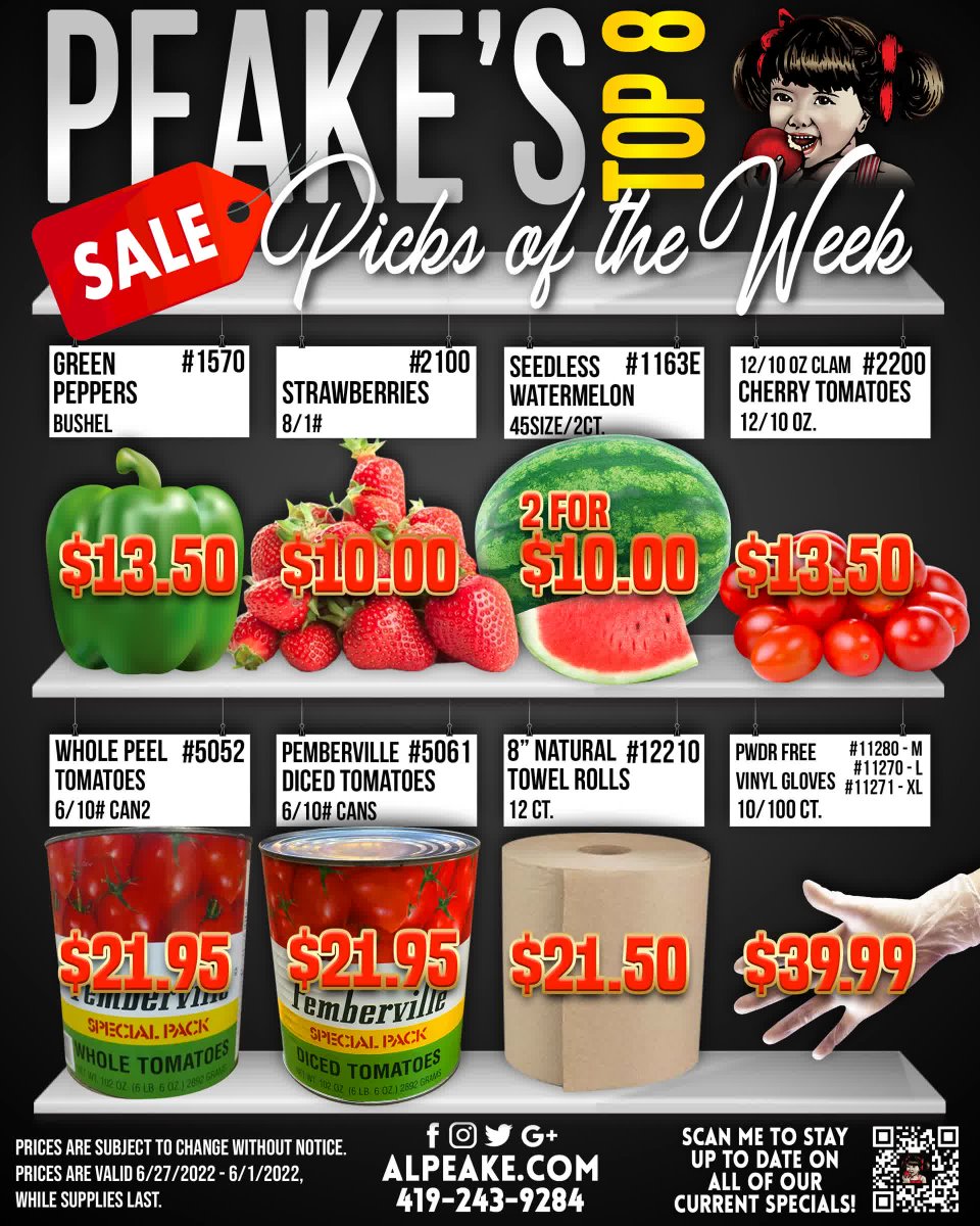 These deals are ONE in a MELON 😆🍉

Peake's Picks are IN!
Here are this Week's Specials!

The First Name in Family Food Service!
alpeake.com | (419) 243-9284