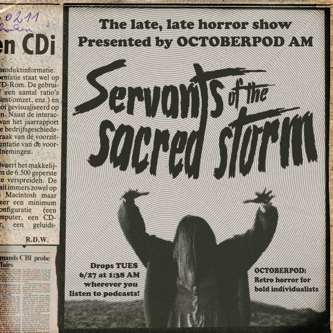 Octoberpod (@octoberpodvhs) on Twitter photo NEW OCTOBERPODS!
Listen to SERVANTS OF THE SACRED STORM available now on OCTOBERPOD AM (wherever you get your podcasts) with guests <a href="/anefariouspod/">A Nefarious Nightmare 🐝</a> & <a href="/OTCPwithCam/">OTCP-Cam</a> PROMOS <a href="/lordsofswine/">The Lords of Swine</a> <a href="/WeirdMythic/">👻𝓦𝓮𝓲𝓻𝓭 𝓜𝔂𝓽𝓱𝓲𝓬 𝓟𝓸𝓭𝓬𝓪𝓼𝓽 👻</a> <a href="/freakyafpod/">freaky af: a podcast</a>
Or watch CAMPFIRE TALES IN SPACE on YouTube! NEW OCTOBERPODS!
Listen to SERVANTS OF THE SACRED STORM available now on OCTOBERPOD AM (wherever you get your podcasts) with guests <a href="/anefariouspod/">A Nefarious Nightmare 🐝</a> & <a href="/OTCPwithCam/">OTCP-Cam</a> PROMOS <a href="/lordsofswine/">The Lords of Swine</a> <a href="/WeirdMythic/">👻𝓦𝓮𝓲𝓻𝓭 𝓜𝔂𝓽𝓱𝓲𝓬 𝓟𝓸𝓭𝓬𝓪𝓼𝓽 👻</a> <a href="/freakyafpod/">freaky af: a podcast</a>
Or watch CAMPFIRE TALES IN SPACE on YouTube!