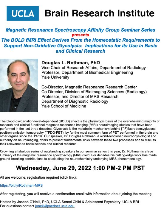 Magnetic Resonance Spectroscopy Affinity Group Seminar Series - Douglas L. Rothman, PhD 1:00PM 06/29/22 digest.dgsom.ucla.edu/digest/posting…