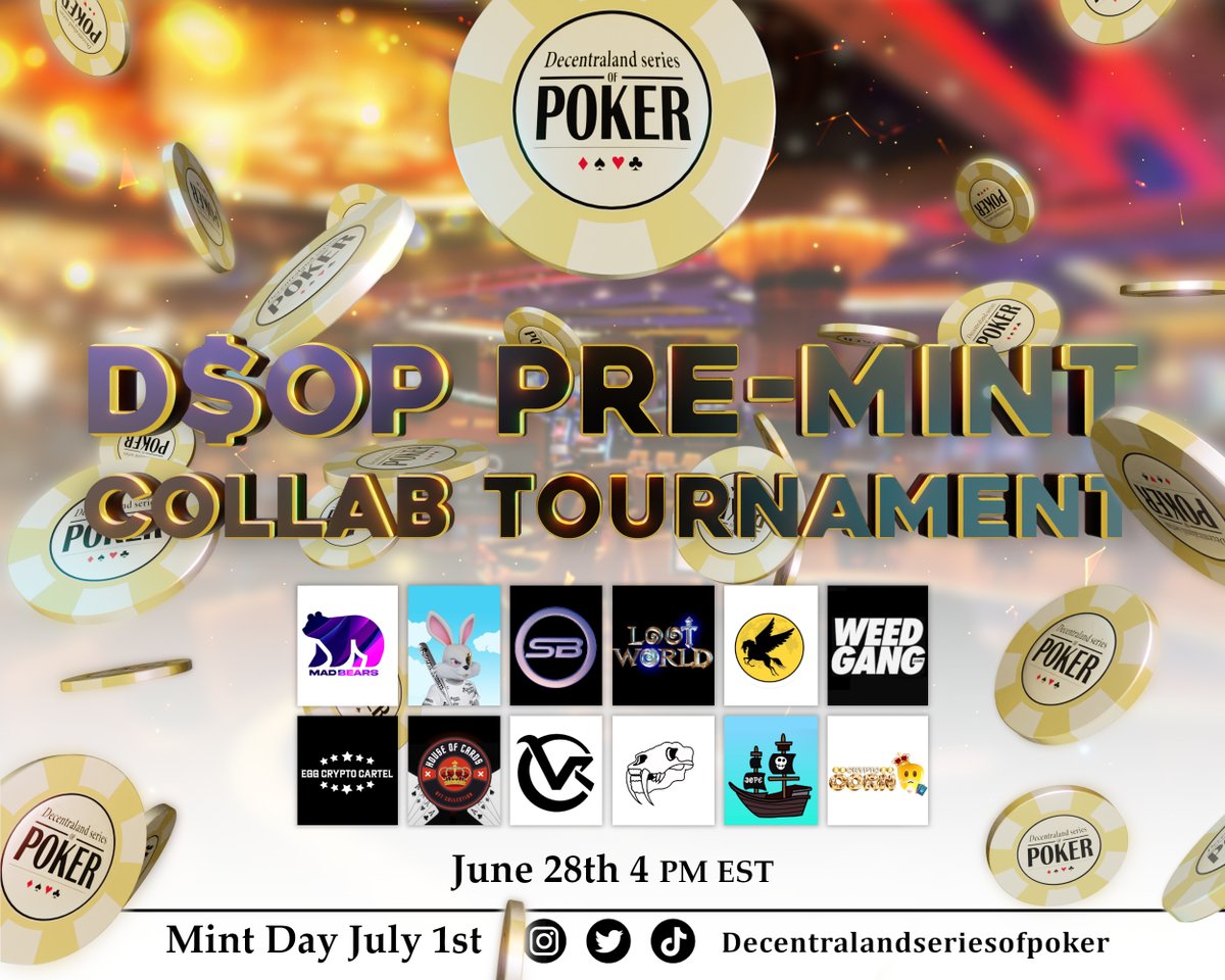 ♥️D$oP PREMINT Poker Collab Tournament

 ⏰TODAY 06/28 4PM EST

<a href="/DSOP_NFT/">D$oP NFT</a>
@LootWorld_io 
<a href="/SabertoothPoker/">Sabertooth Poker Club</a>
<a href="/vipcardroom/">VIP Card Room</a>
<a href="/trippies/">Trippies</a>
<a href="/dopepirates/">Dope Pirates 🏴‍☠️</a>
@HouseOfCardsNFT
<a href="/CryptoCorn_io/">CryptoCorn</a>  
<a href="/EggCryptoCrtl/">Egg Crypto Cartel NFT</a>
<a href="/weedgangnft/">weedgang.game</a> 
<a href="/ruthlessrabbits/">Ruthless Rabbits</a> 
<a href="/madbearsclub/">Mad Bears Club</a>
<a href="/shibabetsgaming/">SHIBABETS GAMING 👾</a>

linktr.ee/decentralandse…