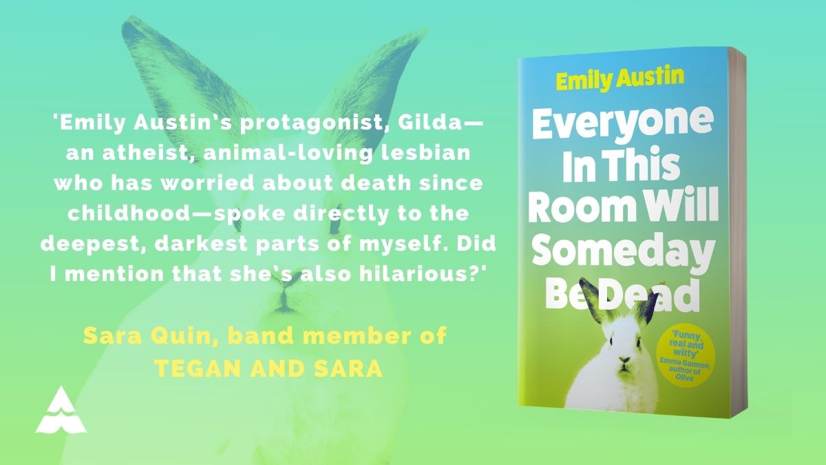 AtlanticBooks's tweet photo. Sorry to bother you, but could you take a look at this quote?

'Hilarious' @teganandsara

The paperback of 
@eraustinauthor's heartfelt and hilarious debut novel is out now.

#EveryoneInThisRoom🐇

Buy your copy: https://t.co/VoagDly8Fi https://t.co/4XUEIx1szu