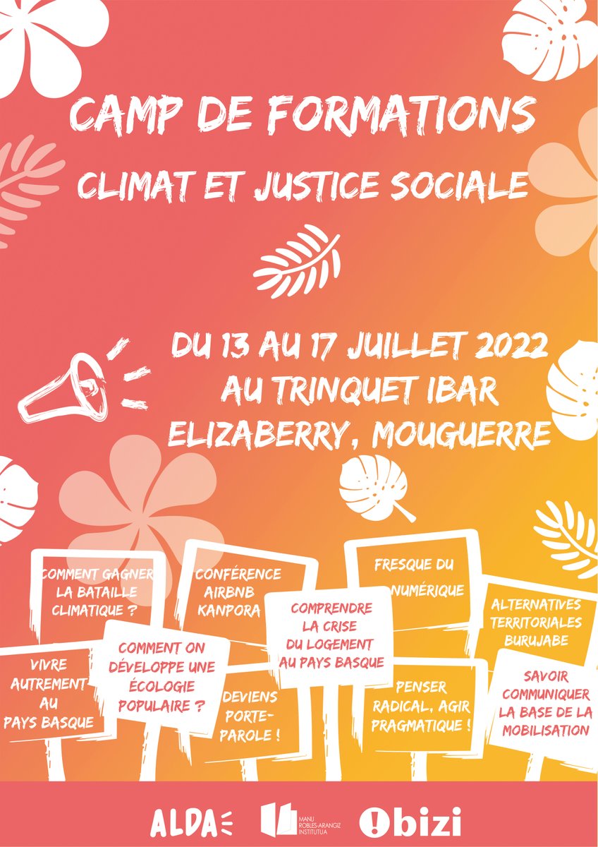 Du mercredi 13 au dimanche 17 juillet, Alda et Bizi! organisent un camp de formations sur le climat et la justice sociale au Trinquet Ibar, à Elizaberry, Mouguerre.