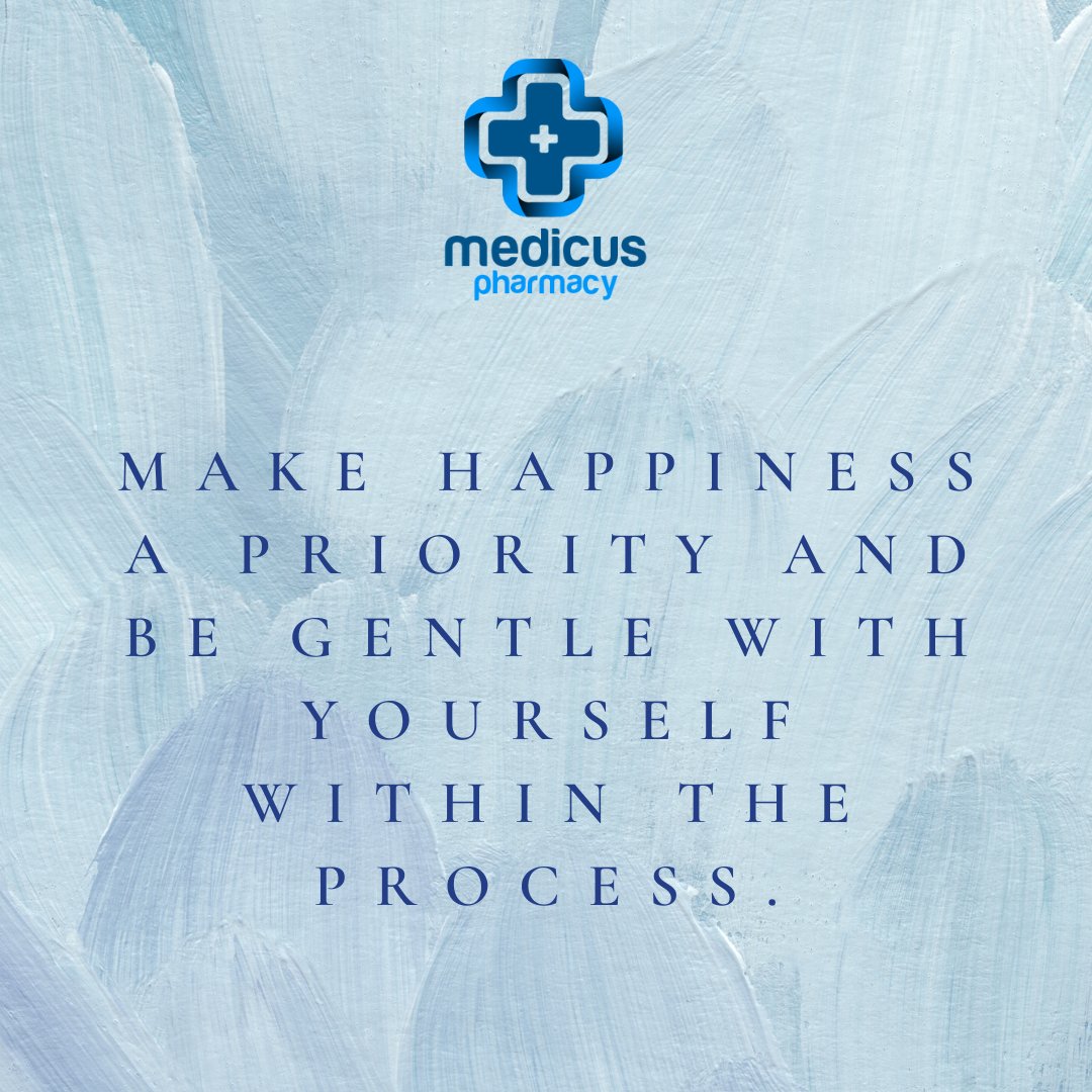 PharmacyMedicus's tweet photo. One of the most important relationships in your life is the one with yourself. So treat yourself with loving kindness and make your happiness a priority. https://t.co/7P87CileP6